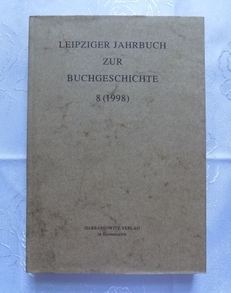 Lehmstedt, Mark und Lothar Poethe  Leipziger Jahrbuch zur Buchgeschichte 8 (1998). 
