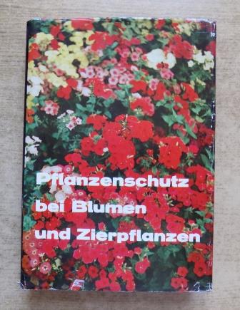 Müller, Ernst Werner  Pflanzenschutz bei Blumen und Zierpflanzen. 