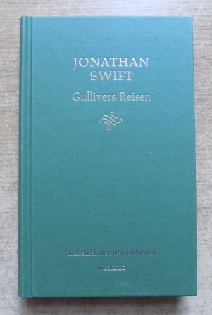 Swift, Jonathan  Reisen in verschiedene ferngelegene Länder der Erde von Lemuel Gulliver. 