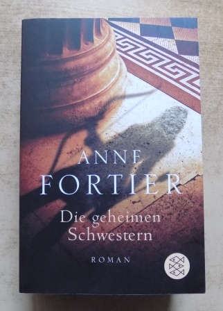 Fortier, Anne  Die geheimen Schwestern. 