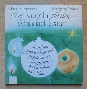 Hornbogen, Chris  Die Kugeln für den Weihnachtsbaum - Pappbilderbuch für Kinder. 