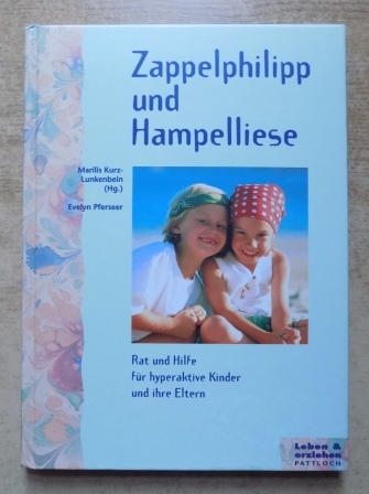 Pferseer, Evelyn  Zappelphilipp und Hampelliese - Rat und Hilfe für hyperaktive Kinder und ihre Eltern. 