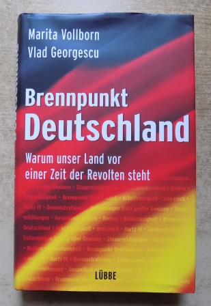 Vollborn, Marita und Vlad Georgescu  Brennpunkt Deutschland - Warum unser Land vor einer Zeit der Revolten steht. 