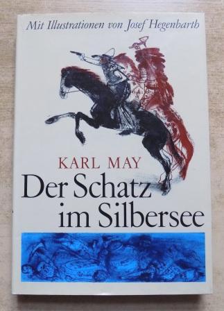May, Karl  Der Schatz im Silbersee - Mit einer Einführung von Werner Klemke. 
