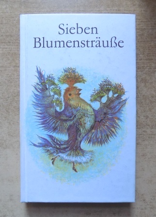 Tiede, Hans-Otto (Hrg.)  Sieben Blumensträuße - Reime und Gedichte für den Kindergarten. 