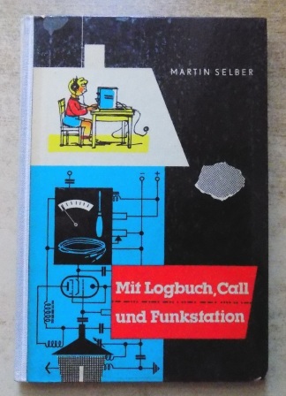 Selber, Martin  Mit Logbuch, Call und Funkstation. 