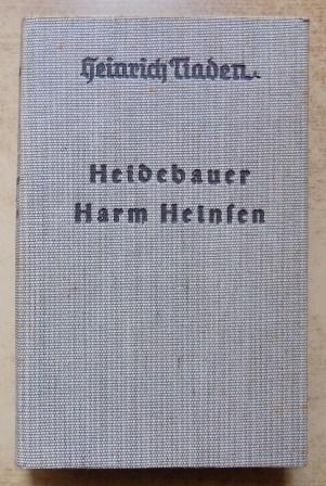 Tiaden, Heinrich  Heidebauer Harm Heinsen - Ein Bauern- und Künstlerroman. 