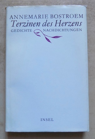 Bostroem, Annemarie  Terzinen des Herzens. 