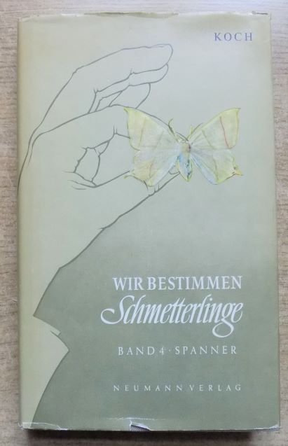 Koch, Manfred  Wir bestimmen Schmetterlinge - Spanner. 