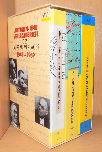 Faber, Elmar und Carsten Wurm  Autoren- und Verlegerbriefe des Aufbau Verlages 1945 - 1969 - Allein mit  Lebensmittelkarten ist es nicht auszuhalten - Und leiser Jubel zöge ein - Das letzte Wort hat der Minister. 