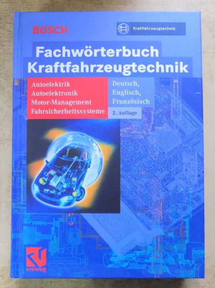 Robert Bosch GmbH  Fachwörterbuch Kraftfahrzeugtechnik. 