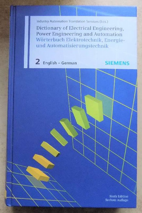 Siemens  Wörterbuch Elektrotechnik, Energie- und Automatisierungstechnik - Englisch - Deutsch. 