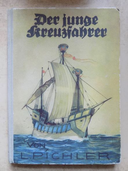Pichler, L.  Der junge Kreuzfahrer - Die Kartause. Zwei Erzählungen. 