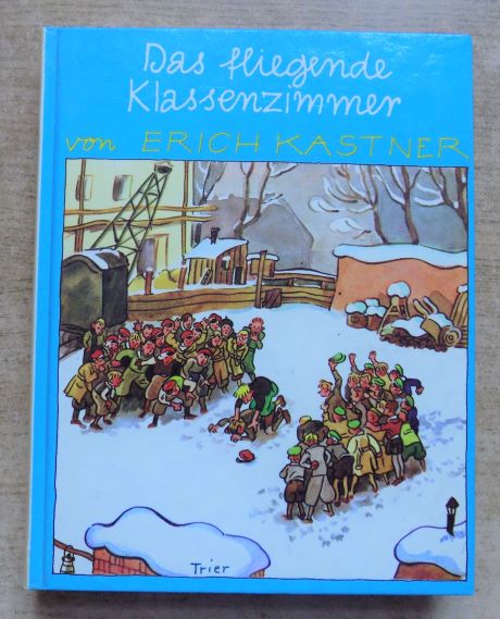 Kästner, Erich  Das fliegende Klassenzimmer - Ein Roman für Kinder. 