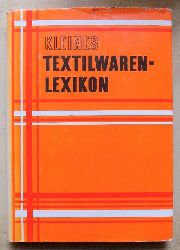 Gruner, Felix; Bernhard Holze und Hans Ulrich Kuhtz  Kleines Textilwaren-Lexikon. 