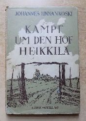 Linnankoski, Johannes  Der Kampf um den Hof Heikkil. 