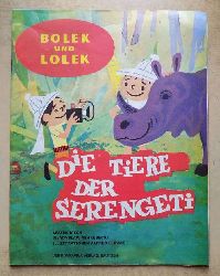   Bolek und Lolek - Die Tiere der Serengeti. 