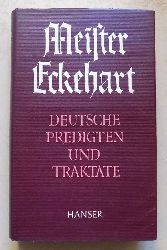 Quint, Josef  Meister Eckehart - Deutsche Predigten und Traktate. 