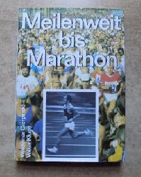 Cierpinski, Waldemar und Volker Kluge  Meilenweit bis Marathon. 