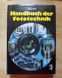 Teicher, Gerhard (Hrg.)  Handbuch der Fototechnik. 