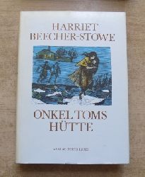 Beecher-Stowe, Harriet  Onkel Toms Htte. 