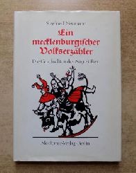 Neumann, Siegfried  Ein mecklenburgischer Volkserzhler - Die Geschichten des August Rust. 