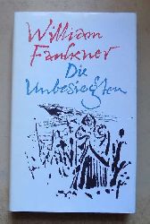 Faulkner, William  Die Unbesiegten. 