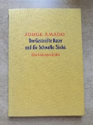 Amado, Jorge  Der gestreifte Kater und die Schwalbe Sinha - Eine Liebesgeschichte. 