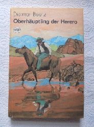 Beetz, Dietmar  Oberhuptling der Herero. 