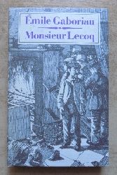 Gaboriau, Emile  Monsieur Lecoq - Kriminalroman. 