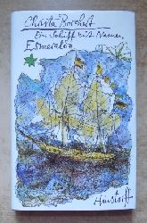 Borchert, Christa  Ein Schiff mit Namen Esmeralda. 