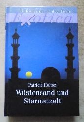 Holton, Patricia  Wstensand und Sternenzelt - Exotica. 