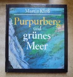 Klo, Martin  Purpurberg und grnes Meer - Landschaft in der Malerei. 