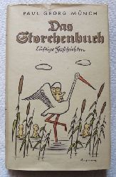 Mnch, Paul Georg  Das Storchenbuch - Lustige Geschichten. 