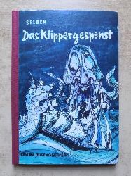 Selber, Martin  Das Klippergespenst - Eine Seefahrergeschichte. 