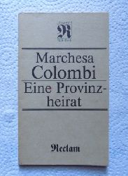 Colombi, Marchesa  Eine Provinzheirat. 