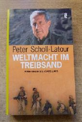 Scholl-Latour, Peter  Weltmacht im Treibsand - Bush gegen die Ayatollahs. 