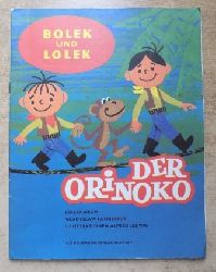   Bolek und Lolek - Der Orinoko. 