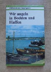 Basan, Ulrich  Wir angeln in Bodden und Haffen. 