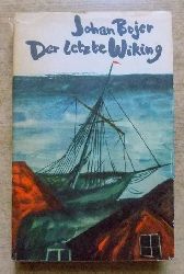 Bojer, Johan  Der letzte Wiking (Die Lofotfischer) - Roman. 