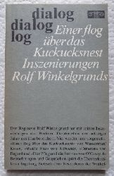 Pietzsch, Ingeborg (Hrg.)  Einer flog ber das Kuckucksnest - Inszenierungen des Regisseurs Rolf Winkelgrund. 