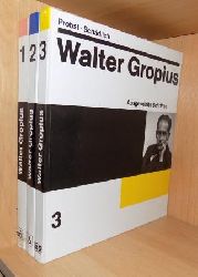 Probst, Hartmut und Christian Schdlich  Walter Gropius - Werksverzeichnis Teil 1 bis 3. 