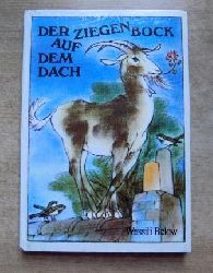 Below, Wassili  Der Ziegenbock auf dem Dach - Geschichten von allerlei Tieren. 