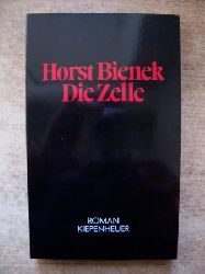 Bienek, Horst  Die Zelle. 