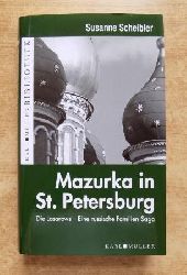 Scheibler, Susanne  Mazurka in St. Petersburg - Die Lasarows. Eine russische Familien-Saga. 