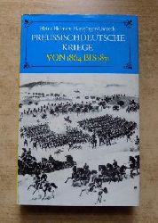 Helmert, Heinz und Hans-Jrgen Usczeck  Preuischdeutsche Kriege von 1864 bis 1871 - Militrischer Verlauf. 