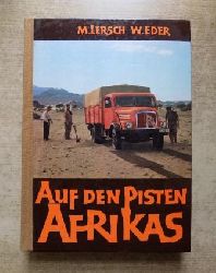 Lersch, Max und Walter Eder  Auf den Pisten Afrikas - Erlebnisse der sterreichischen Transafrika Expedition zwischen Tunis und Rhodesien. 
