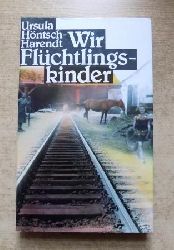 Hntsch-Harendt, Ursula  Wir Flchtlingskinder - Roman. Buchclub 65. 