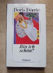 Drrie, Doris  Bin ich schn - Erzhlungen. 