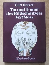 Hotzel, Curt  Tat und Traum des Bildschnitzers Veit Sto. 
